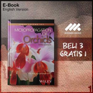 XQZ_Micropropagation_of_Orchids_3_Volume_Set_3rd_Edition_by_Tim_Wing_-Seri-2f.jpg XQZ_Micropropagation_of_Orchids_3_Volume_Set_3rd_Edition_by_Tim_Wing_-Seri-2f.jpg