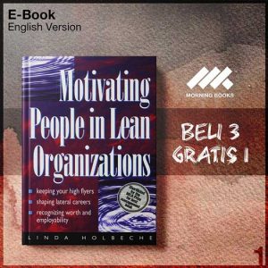 XQZ_Motivating_People_in_Lean_Organizations_by_Linda_Holbeche-Seri-2f.jpg