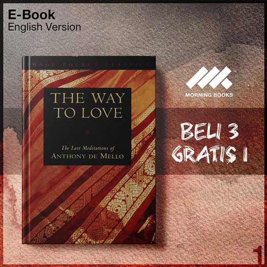 XQZ_The_Way_to_Love_by_Anthony_de_Mello-Seri-2f.jpg
