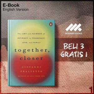 XQZ_Together_Closer_Stories_of_Intimacy_in_Friendship_Love_and_Family_b-Seri-2f.jpg