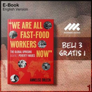 XQZ_We_Are_All_Fast_Food_Workers_Now_The_Global_Uprising_Against_Pov-Seri-2f.jpg