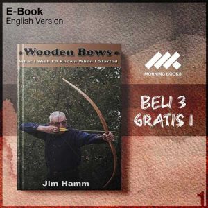 XQZ_Wooden_Bows_What_I_Wish_I_d_Known_When_I_Started_by_Jim_Hamm-Seri-2f.jpg