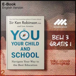 You_your_child_and_school_navigate_your_way_to_the_best_education_by_Sir_Ken_Robinson_PhDLou.jpg