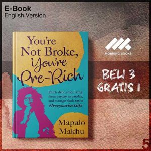 Youre_Not_Broke_Youre_Pre-Rich_-_Mapalo_Makhu_000001-Seri-2f.jpg