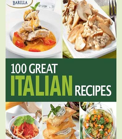 100_Great_Italian_Recipes_Delicious_Recipes_for_More_Than_100_Italian_Favorites.jpg