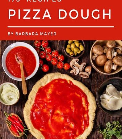 175_Pizza_Dough_Recipes_A_Pizza_Dough_Cookbook_from_the_Heart.jpg