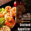 365_Ultimate_Seafood_Appetizer_Recipes_More_Than_a_Seafood_Appetizer_Cookbook.jpg