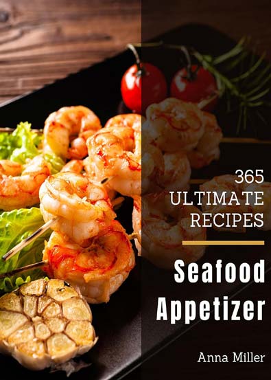 365_Ultimate_Seafood_Appetizer_Recipes_More_Than_a_Seafood_Appetizer_Cookbook.jpg