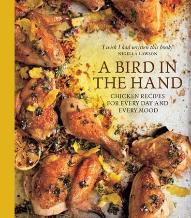 A_Bird_in_the_Hand_Chicken_recipes_for_every_day_Diana_Henry.jpg