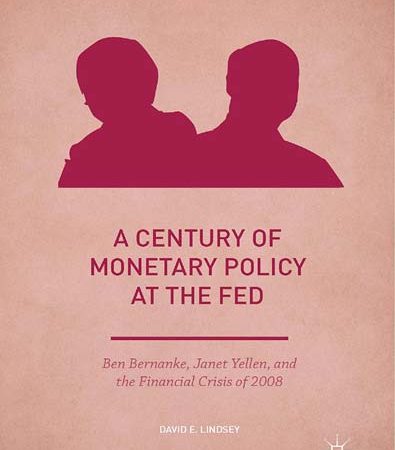 A_Century_of_Monetary_Policy_at_the_Fed_Ben_Bernanke_Janet_Yellen_and_the_Financial_Cris.jpg
