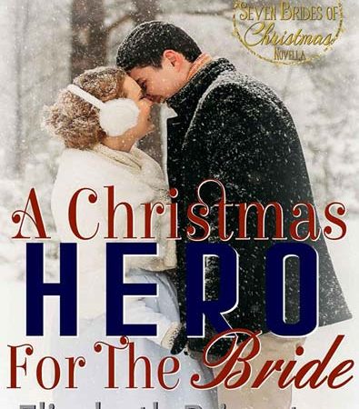 A_Christmas_Hero_For_The_Bride_A_Seven_Brides_of_Christmas_Novella.jpg