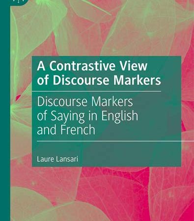 A_Contrastive_View_of_Discourse_Markers_Discourse_Markers_of_Saying_in_English_and_French.jpg