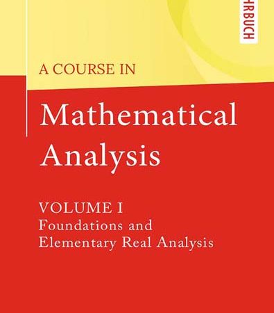 A_Course_in_Mathematical_Analysis_Vol_1_Foundations_and_Elementary_Real_Analysis.jpg