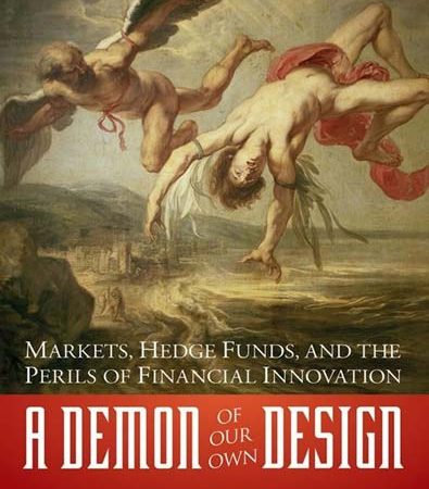 A_Demon_of_Our_Own_Design_Markets_Hedge_Funds_and_the_Perils.jpg