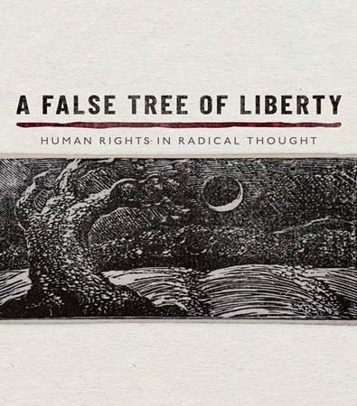 A_False_Tree_of_Liberty_Human_Rights_in_Radical_Thought_by_Susan_Marks.jpg
