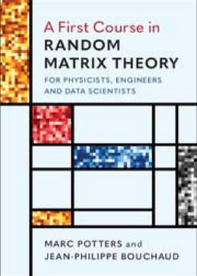 A_First_Course_in_Random_Matrix_Theory_For_Physicists_Engineers_and_Data_Scientists.jpg
