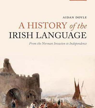 A_History_of_the_Irish_Language_From_the_Norman_Invasion_to_Independence.jpg