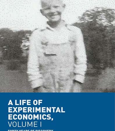 A_Life_of_Experimental_Economics_Volume_I_Forty_Years_of_Discovery.jpg