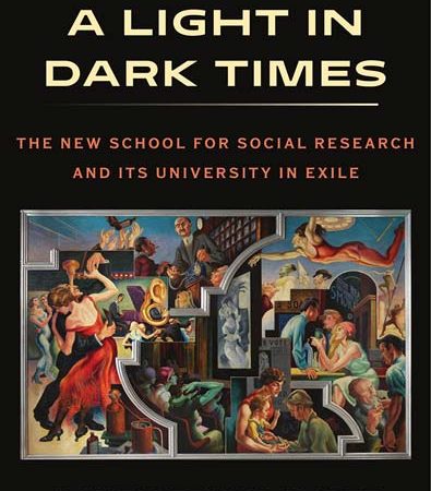 A_Light_in_Dark_Times_The_New_School_for_Social_Research_and_Its_University_in_Exile.jpg