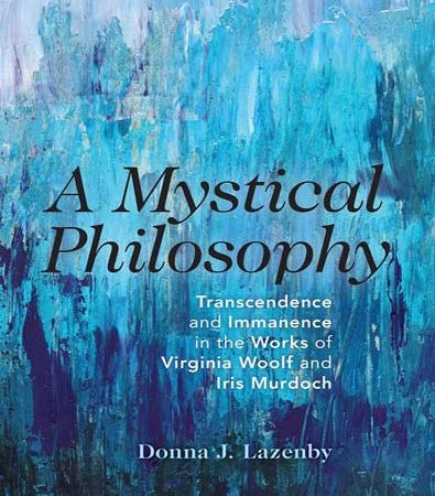 A_Mystical_Philosophy_Transcendence_and_Immanence_in_the_Works_of_Virginia_Woolf_and_Ir.jpg