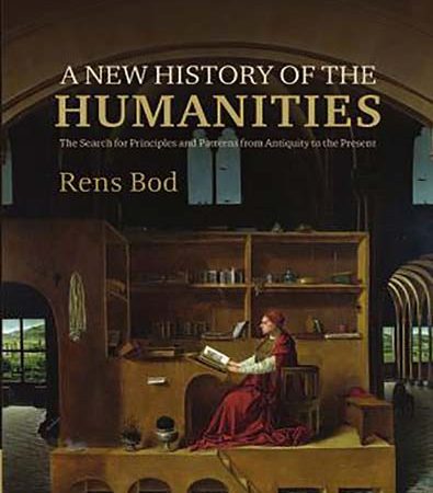 A_New_History_of_the_Humanities_The_Search_for_Principles_and_Patterns_from_Antiquity_to_t.jpg