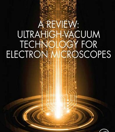 A_Review_UltrahighVacuum_Technology_for_Electron_Microscopes.jpg