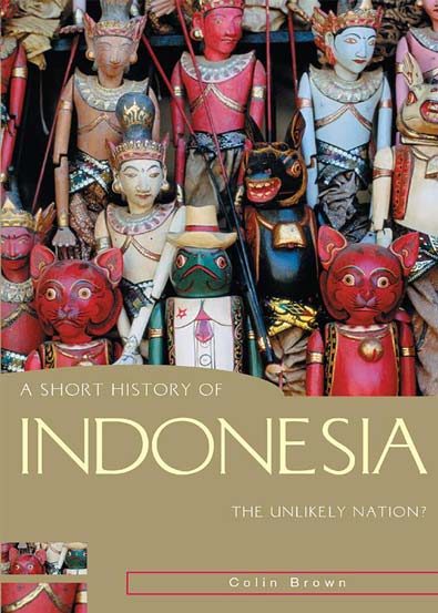 A_Short_History_of_Indonesia_The_Unlikely_Nation_Allen_and_Unwin.jpg