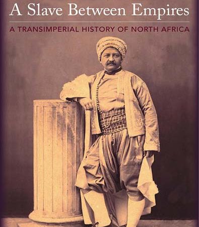 A_Slave_Between_Empires_A_Transimperial_History_of_North_Africa.jpg