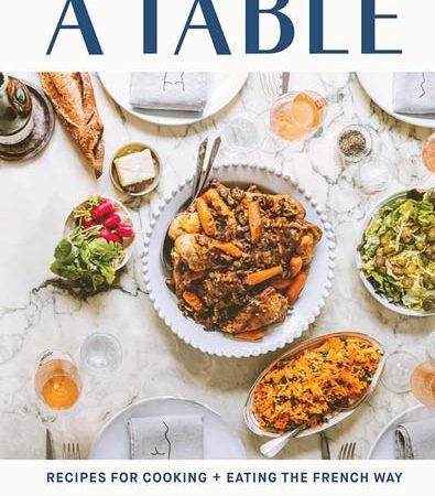 A_Table_Recipes_for_Cooking_and_Eating_the_French_Way_by_Peppler_Rebekah_zliborg.jpg
