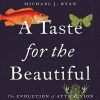 A_Taste_for_the_Beautiful_The_Evolution_of_Attraction.jpg