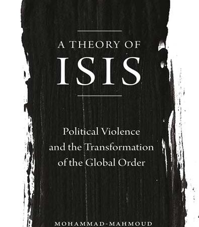A_Theory_of_ISIS_Political_Violence_and_the_Transformation_of_the_Global_Order.jpg