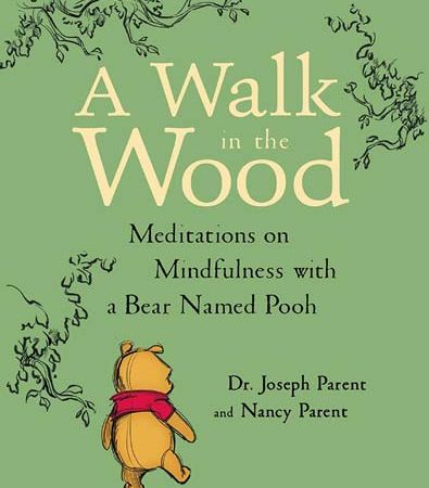 A_Walk_in_the_Wood_Meditations_on_Mindfulness_with_a_Bear_Named_Pooh.jpg