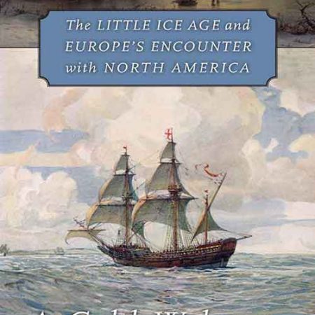 A_cold_welcome_the_Little_Ice_Age_and_Europes_encounter_with_North_America.jpg