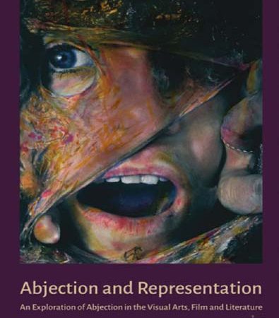 Abjection_and_Representation_An_Exploration_of_Abjection_in_the_Visual_Arts_Film_and_Literature.jpg