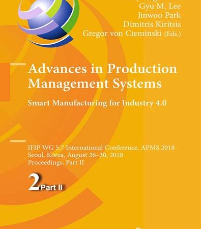 Advances_in_Production_Management_Systems_Smart_Manufacturing_for_Industry_40_IFIP_WG_57_Int.jpg
