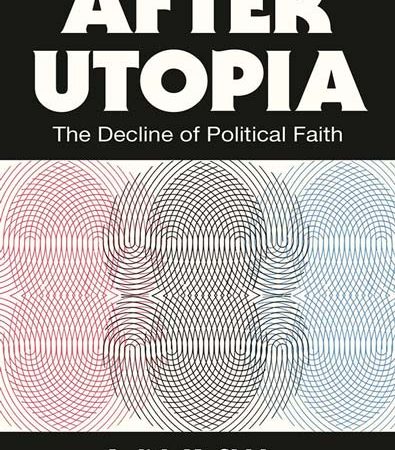 After_Utopia_The_Decline_of_Political_Faith.jpg