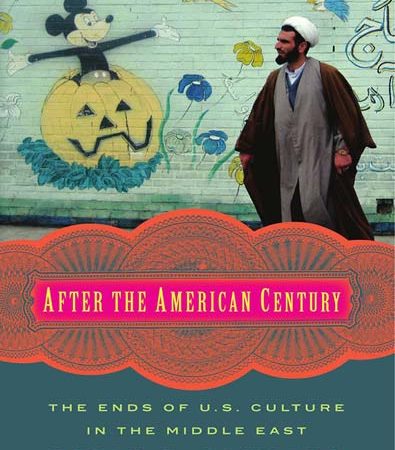 After_the_American_century_the_ends_of_US_culture_in_the_Middle_East.jpg