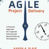 Agile_Project_Delivery_A_Practical_Approach_for_Corporate_Environments_Beyond.jpg