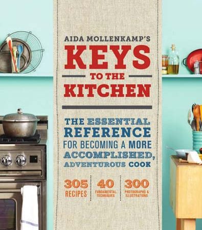 Aida_Mollenkamps_keys_to_the_kitchen_the_essential_reference_for_becoming_a_more_accomplishe.jpg