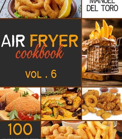 Air_Fryer_Cookbook_100_Delicious_Quick_and_Easy_Recipes_For_Beginners_And_Advanced_Users.jpg