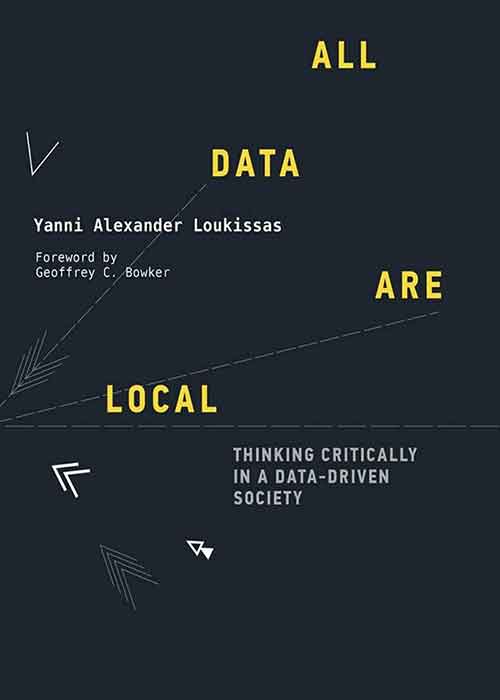 All_Data_Are_Local_Thinking_Critically_In_A_DataDriven_Society.jpg