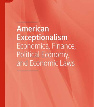 American_Exceptionalism_Economics_Finance_Political_Economy_and_Economic_Laws.jpg