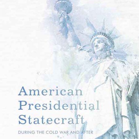 American_Presidential_Statecraft_During_the_Cold_War_and_After.jpg American_Presidential_Statecraft_During_the_Cold_War_and_After.jpg
