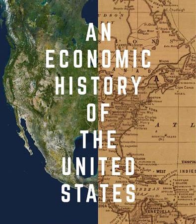 An_Economic_History_of_the_United_States_Connecting_the_Present_with_the_Past.jpg