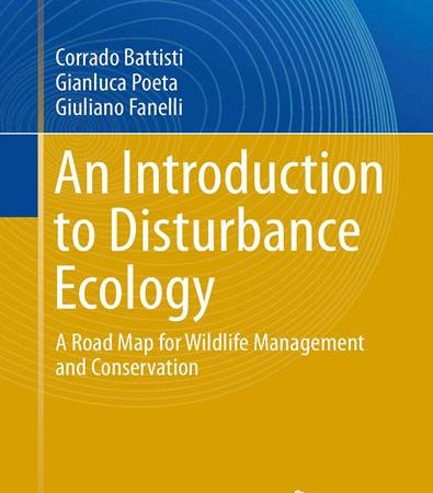 An_Introduction_to_Disturbance_Ecology_A_Road_Map_for_Wildlife_Management_and_Conservation.jpg