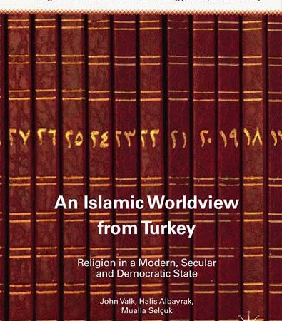 An_Islamic_Worldview_from_Turkey_Religion_in_a_Modern_Secular_and_Democratic_State.jpg