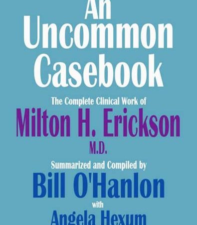 An_Uncommon_Casebook_Complete_Clinical_Work_of_Milton_HErickson.jpg