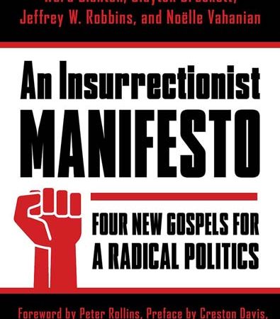 An_insurrectionist_manifesto_four_new_gospels_for_a_radical_politics.jpg
