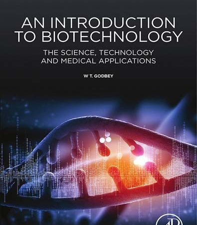 An_introduction_to_biotechnology_the_science_technology_and_medical_applications.jpg