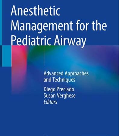 Anesthetic_Management_for_the_Pediatric_Airway_Advanced_Approaches_and_Techniques.jpg